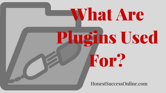 What Are Plugins Used For?