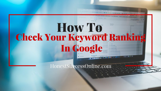 How to check your keyword ranking in Google