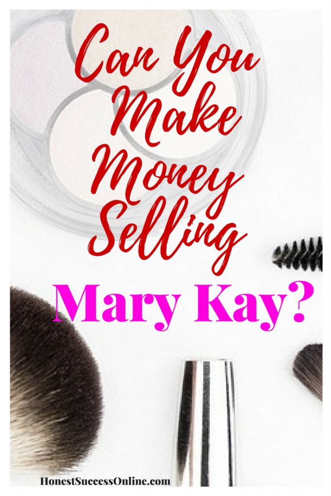 Can you make money selling Mary Kay